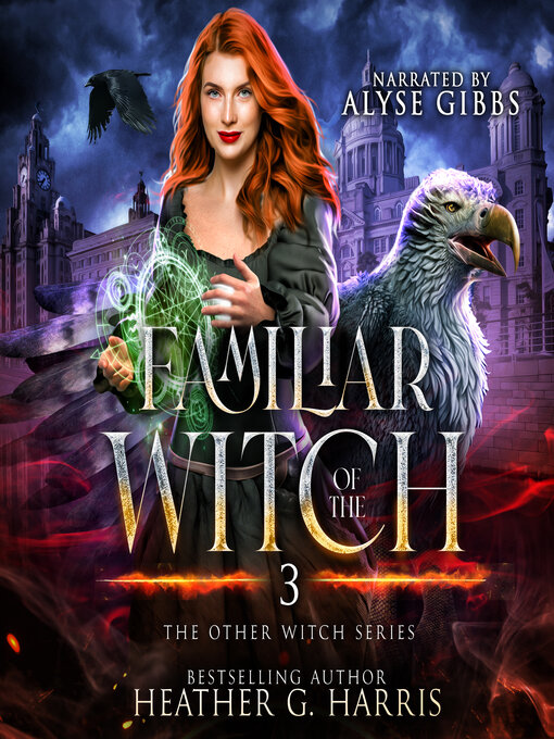 Title details for Familiar of the Witch by Heather G. Harris - Available